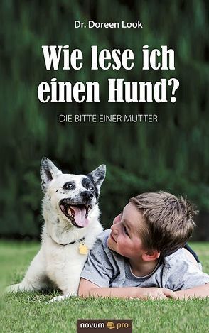 Wie lese ich einen Hund? von Look,  Dr. Doreen