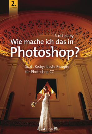 Wie mache ich das in Photoshop? von Kelby,  Scott, Mersin,  Isolde