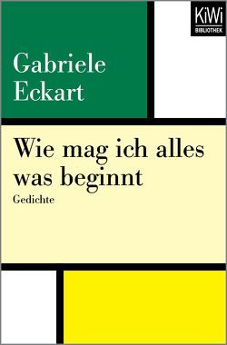 Wie mag ich alles was beginnt von Eckart,  Gabriele