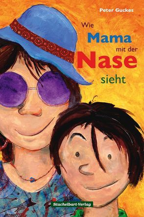 Wie Mama mit der Nase sieht von Guckes,  Peter