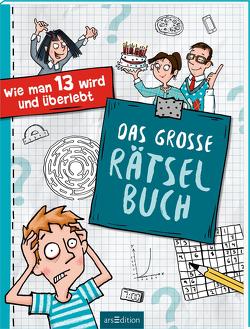 Wie man 13 wird und überlebt – Das große Rätselbuch von Saleina,  Thorsten