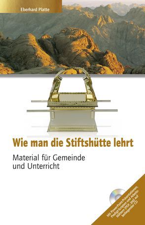 Wie man die Stifthütte lehrt von Platte,  Eberhard