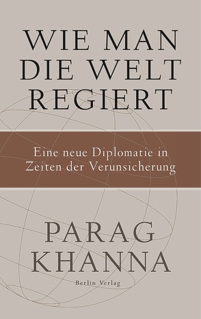 Wie man die Welt regiert von Khanna,  Parag, Schmidt,  Thorsten