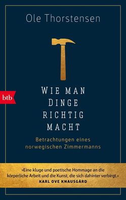 Wie man Dinge richtig macht von Brunstermann,  Andreas, Haefs,  Gabriele, Thorstensen,  Ole