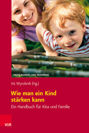 Wie man ein Kind stärken kann von Arz,  Nina-Natascha, Backes,  Gunda, Beckmann,  Kathinka, Blank-Mathieu,  Margarete, Bruss,  Carolin, Endler,  Maik, Fuchs-Dorn,  Anke, Gerlach,  Sabine, Giest,  Juliane, Graser,  Lisa, Haug-Schnabel,  Gabriele, Hennig,  Myrna Lovis, Kaiser-Hylla,  Catherine, Klüber,  Judith Teresa, Krause,  Stephanie, Lanfermann,  Lisa, Neuß,  Norbert, Nolte,  Fabienne, Schmidt,  Linda, Schmitt,  Daniela, Schreier,  Jonathan-Moritz, Steinhardt,  Sara, Wachsmuth,  Susanne, Wagner,  Antje, Walter,  Melitta, Wöhl,  Berit, Wyrobnik,  Irit