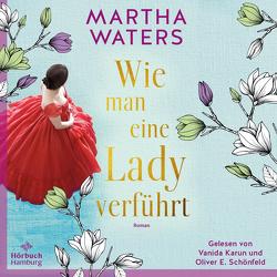 Wie man eine Lady verführt (Regency Romantics 2) von Agnew,  Cherokee Moon, Karun,  Vanida, Schönfeld,  Oliver E., Waters,  Martha