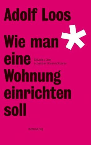 Wie man eine Wohnung einrichten soll von Loos,  Adolf