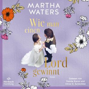 Wie man einen Lord gewinnt (Regency Romantics 1) von Agnew,  Cherokee Moon, Karun,  Vanida, Schönfeld,  Oliver E., Waters,  Martha