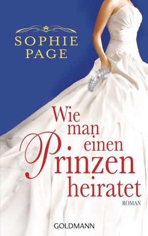 Wie man einen Prinzen heiratet von Page,  Sophie