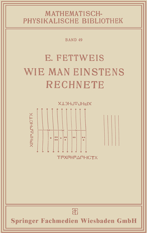 Wie Man Einstens Rechnete von Fettweis,  Ewald