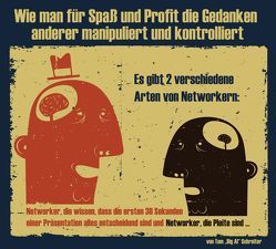 Wie man für Spaß und Profit die Gedanken anderer manipuliert und kontrolliert von Schreiter,  Tom "Big Al"