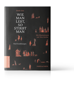 Wie man lebt, so stirbt man von Gereke,  Vera, Noch,  Kurt, Zola,  Émile