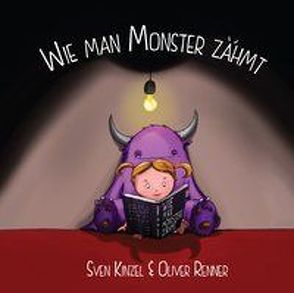 Wie man Monster zähmt von Kinzel,  Sven, Renner,  Oliver