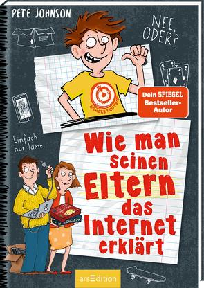 Wie man seinen Eltern das Internet erklärt (Eltern 4) von Johnson,  Pete, Saleina,  Thorsten, Spindler,  Christine