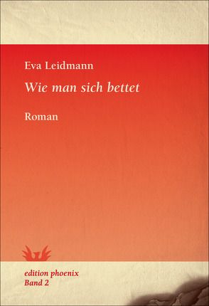 Wie man sich bettet von Leidmann,  Eva