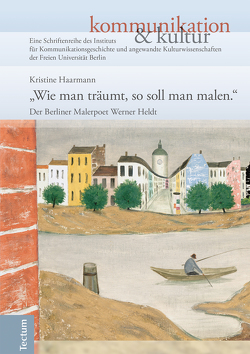 „Wie man träumt, so soll man malen.“ von Haarmann,  Hermann, Haarmann,  Kristine, Schmieder,  Falko