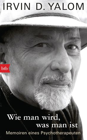 Wie man wird, was man ist von v. Bechtolsheim,  Barbara, Yalom,  Irvin D.