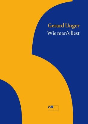 Wie man’s liest von Unger,  Gerard