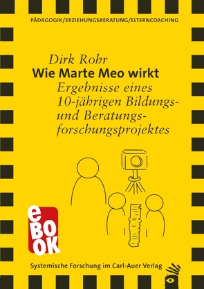 Wie Marte Meo wirkt von Aarts,  Maria, Rohr,  Dirk