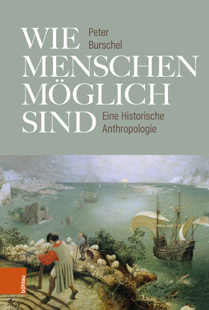 Wie Menschen möglich sind von Burschel,  Peter