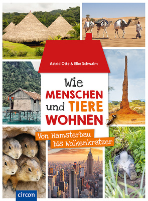 Wie Menschen und Tiere wohnen von Otte,  Astrid, Schwalm,  Elke