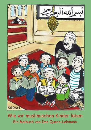 Wie mir muslimischen Kinder leben von Quero-Lehmann,  Imo
