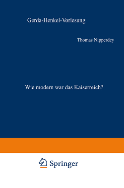 Wie modern war das Kaiserreich? von Nipperdey,  Thomas