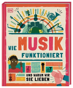 Wie Musik funktioniert von Hofmann,  Karin