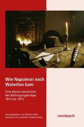 Wie Napoleon nach Waterloo kam von Birk,  Eberhard, Loch,  Thorsten, Popp,  Peter Andreas