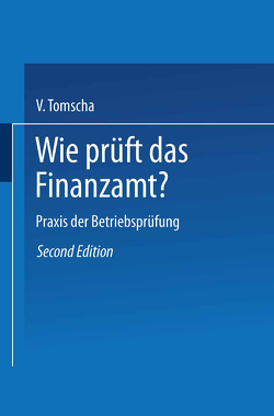 Wie prüft das Finanzamt? von Tomscha,  Viktor