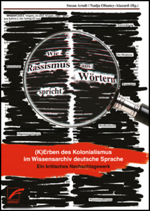 Wie Rassismus aus Wörtern spricht von Arndt,  Susan, Ofuatey-Alazard,  Nadja