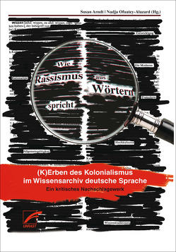 Wie Rassismus aus Wörtern spricht von Arndt,  Susan, Ofuatey-Alazard,  Nadja