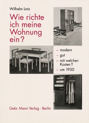 Wie richte ich meine Wohnung ein? von Günther,  Sonja, Lotz,  Wilhelm