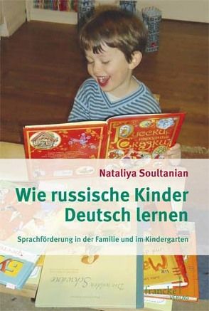 Wie russische Kinder Deutsch lernen von Soultanian,  Nataliya