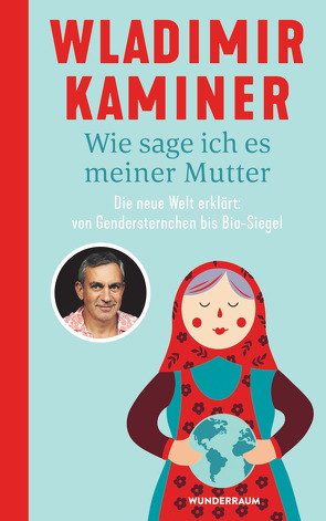 Wie sage ich es meiner Mutter von Kaminer,  Wladimir