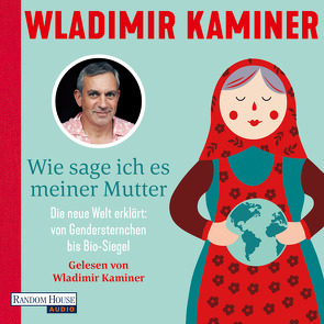 Wie sage ich es meiner Mutter von Kaminer,  Wladimir