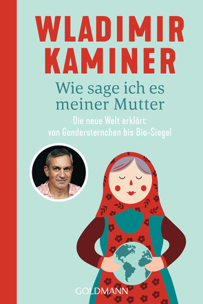 Wie sage ich es meiner Mutter von Kaminer,  Wladimir