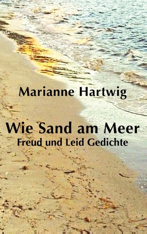 Wie Sand am Meer von Hartwig,  Marianne