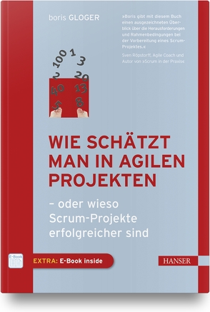 Wie schätzt man in agilen Projekten von Gloger,  Boris