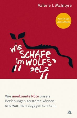 Wie Schafe im Wolfspelz von McIntyre,  Valerie J, Payne,  Leanne, Schmidt,  Manfred