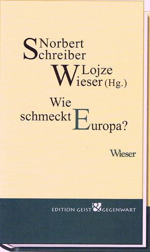 Wie schmeckt Europa? von Schreiber,  Norbert