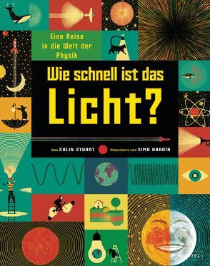 Wie schnell ist das Licht? von Abadía,  Ximo, Löwenberg,  Ute, Stuart,  Colin