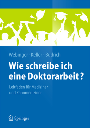 Wie schreibe ich eine Doktorarbeit? von Budrich,  Barbara, Keller,  Daniela, Webinger,  Jasmin