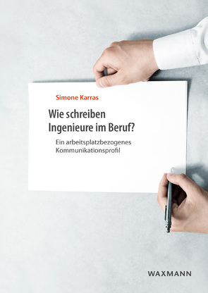 Wie schreiben Ingenieure im Beruf? von Karras,  Simone