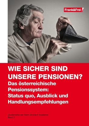 Wie sicher sind unsere Pensionen? von Team Stronach Akademie