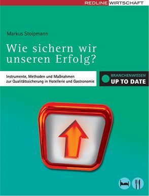 Wie sichern wir unseren Erfolg? von Stolpmann,  Markus