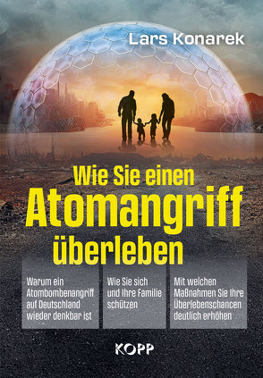 Wie Sie einen Atomangriff überleben von Konarek,  Lars