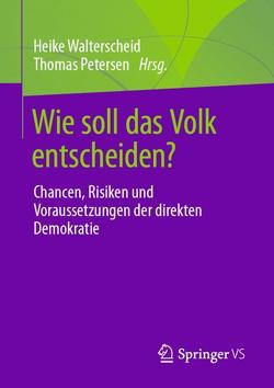 Wie soll das Volk entscheiden? von Petersen,  Thomas, Walterscheid,  Heike