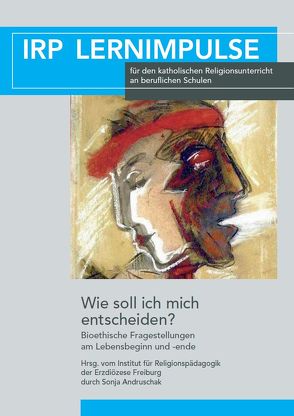 Wie soll ich mich entscheiden? von Andruschak Dr. ,  Sonja