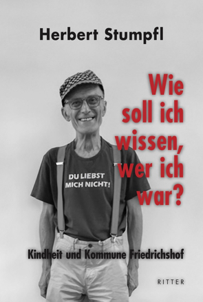 Wie soll ich wissen, wer ich war? von Stumpfl,  Herbert